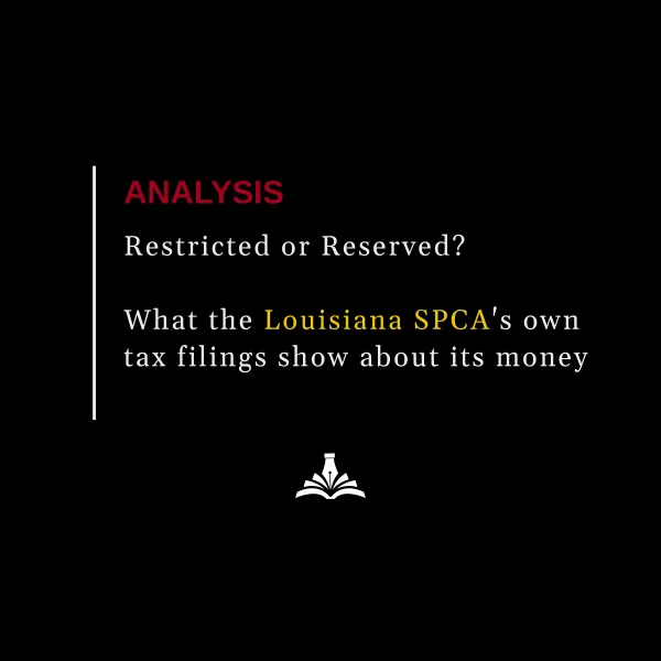 Restricted, or Reserved? What the Louisiana SPCA's Filings Show About Its Money