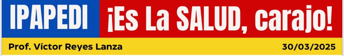 ¡Es la SALUD, carajo!