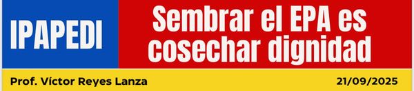 Sembrar el EPA es cosechar dignidad