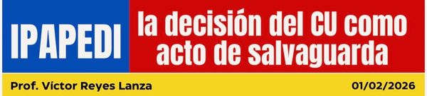 La decisión del CU como acto de Salvaguardia