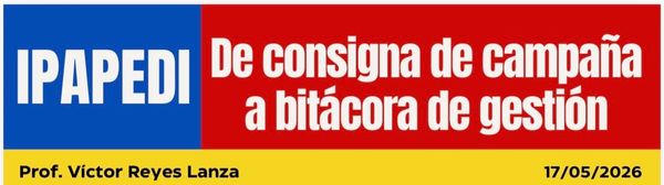 De consigna de campaña a bitácora de gestión
