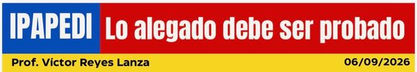 Lo alegado debe ser probado