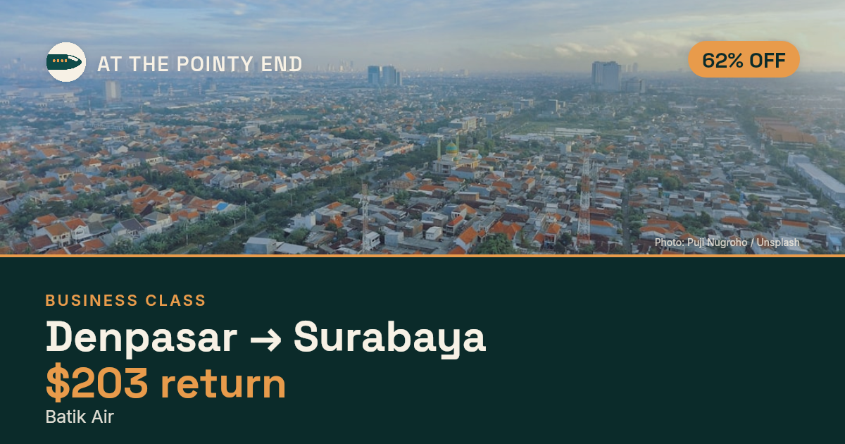 Business return to Surabaya from US$203, about 62% off. Checked against live availability.