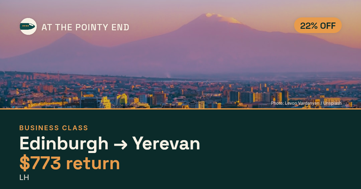 Business return to Yerevan from US$773, about 22% off. Checked against live availability.