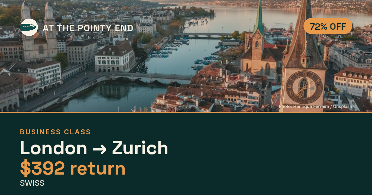 Business return to Zurich from US$392, well below typical. Checked against live availability.