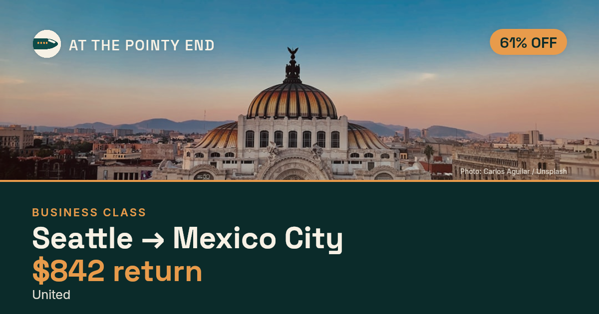 Business return to Mexico City from US$842, about 61% off. Checked against live availability.