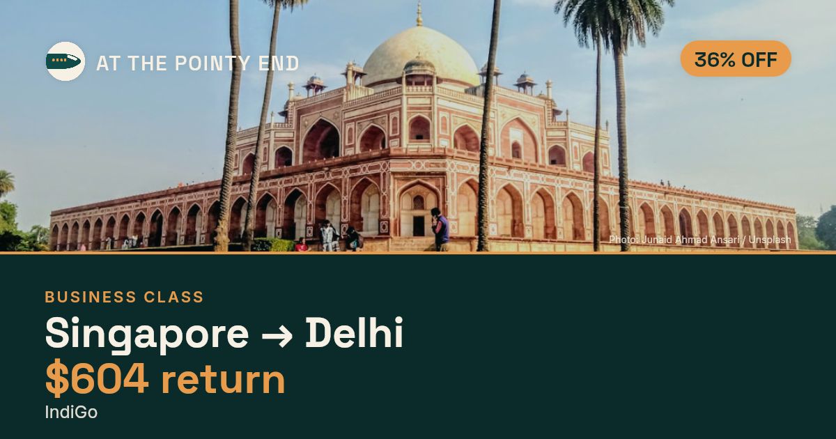 Business return to Delhi from US$604, about 36% off. Checked against live availability.