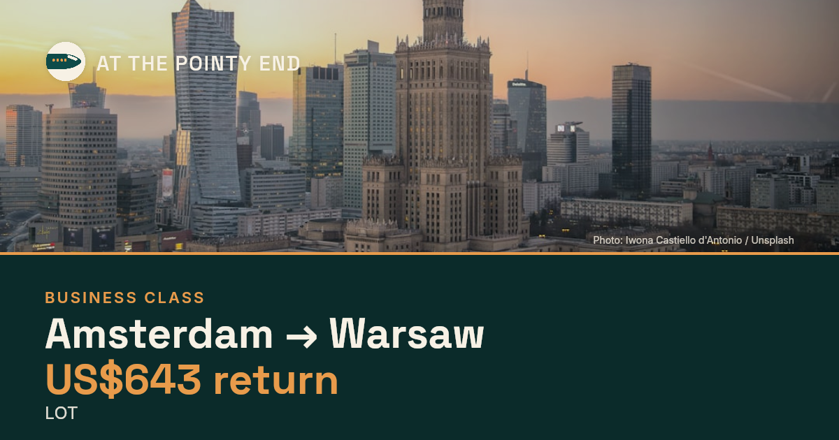 Business return to Warsaw from US$643, well below typical. Checked against live availability.