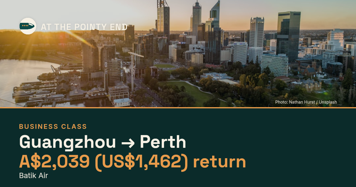 Business return to Perth from US$1,462, well below typical. Checked against live availability.