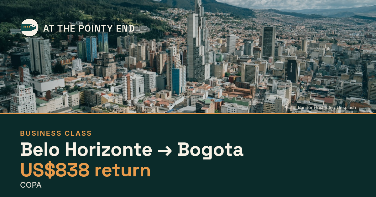 Business return to Bogota from US$838, well below typical. Checked against live availability.