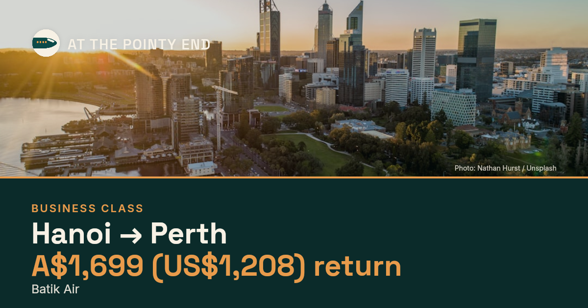 Business return to Perth from US$1,208, well below typical. Checked against live availability.