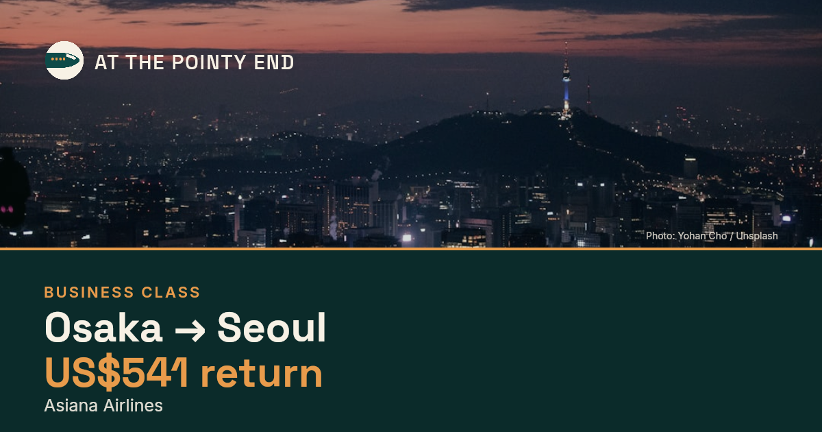 Business return to Seoul from US$541, well below typical. Checked against live availability.