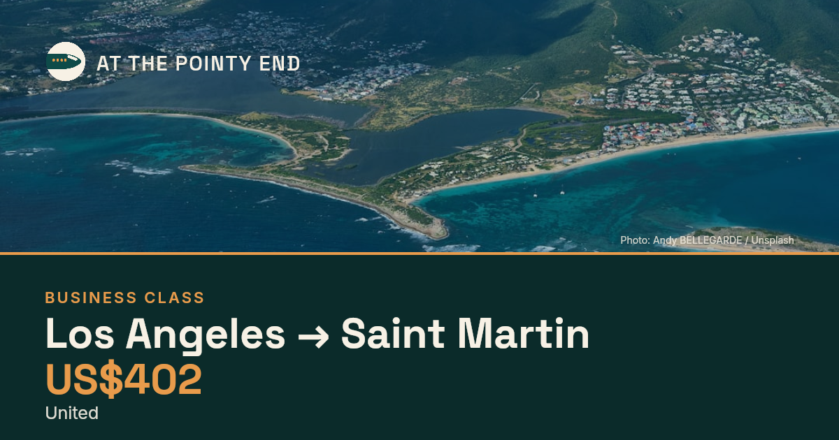 Business one-way to Saint Martin from US$402, well below typical. Checked against live availability.