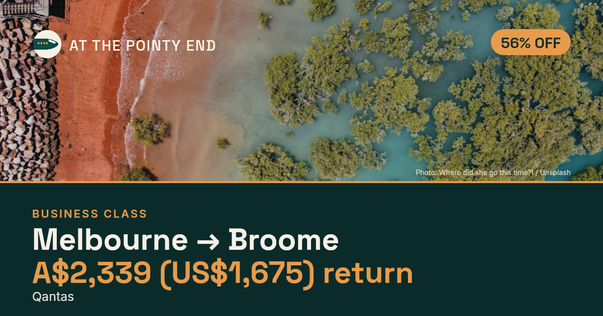 Business return to Broome from US$1,675, about 56% off. Checked against live availability.