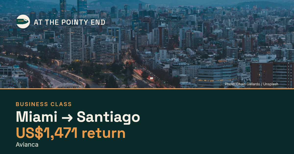 Business return to Santiago from US$1,471, well below typical. Checked against live availability.