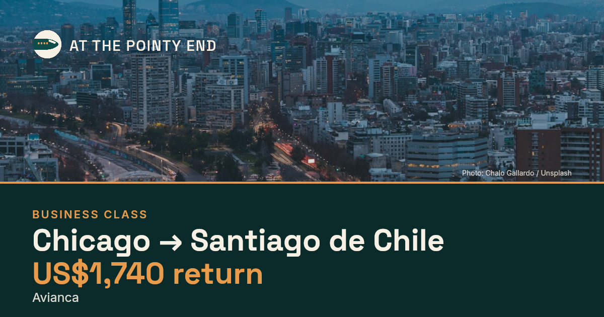 Business return to Santiago de Chile from US$1,740, well below typical. Checked against live availability.