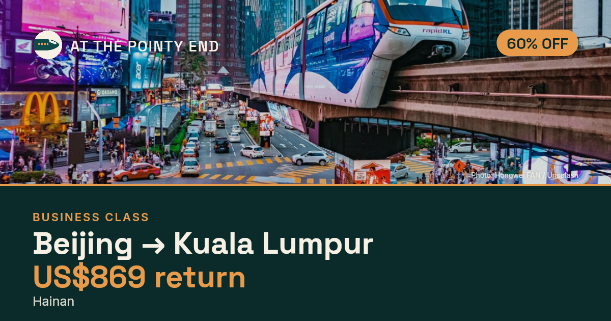 Business return to Kuala Lumpur from US$869, about 60% off. Checked against live availability.