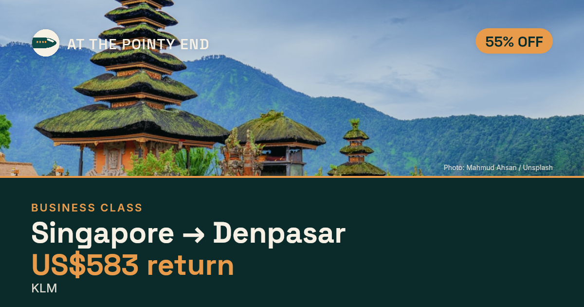 Business return to Denpasar from US$583, about 55% off. Checked against live availability.