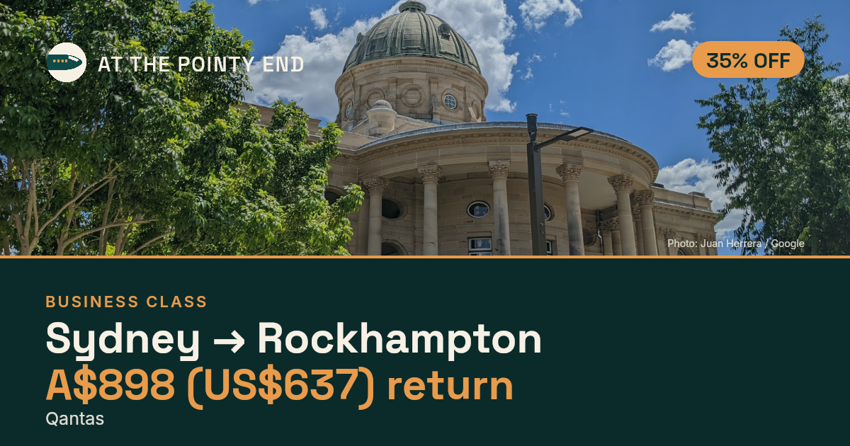 Business return to Rockhampton from US$637, about 35% off. Checked against live availability.