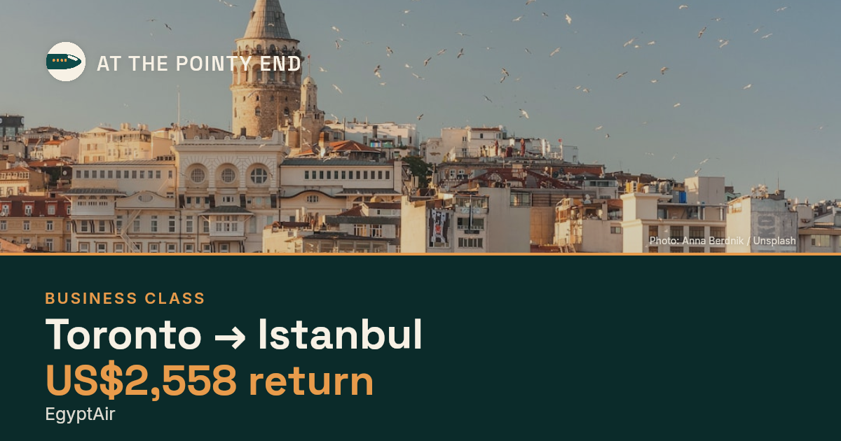 Business return to Istanbul from US$2,558, well below typical. Checked against live availability.