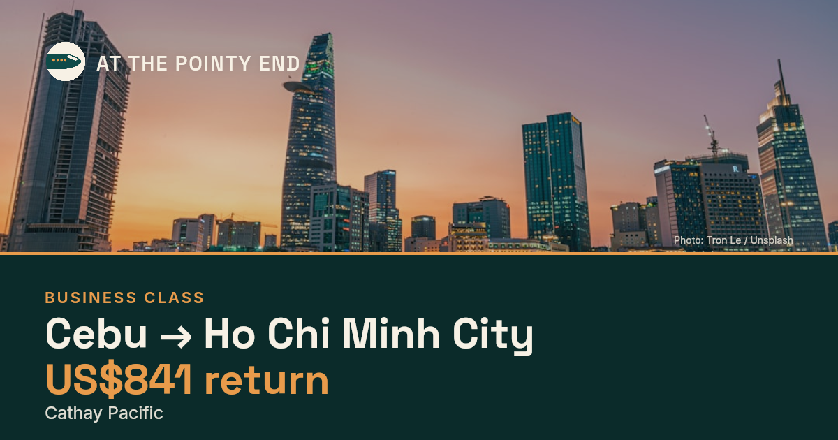 Business return to Ho Chi Minh City from US$841, well below typical. Checked against live availability.