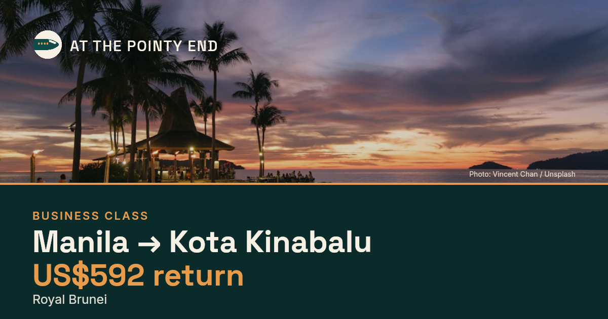 Business return to Kota Kinabalu from US$592, well below typical. Checked against live availability.