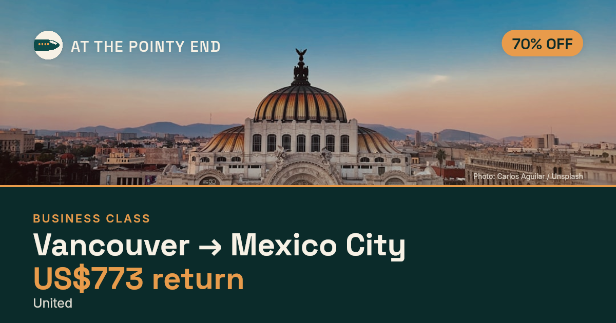 Business return to Mexico City from US$773, about 70% off. Checked against live availability.