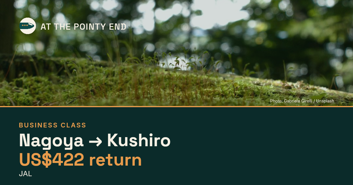 Business return to Kushiro from US$422, well below typical. Checked against live availability.