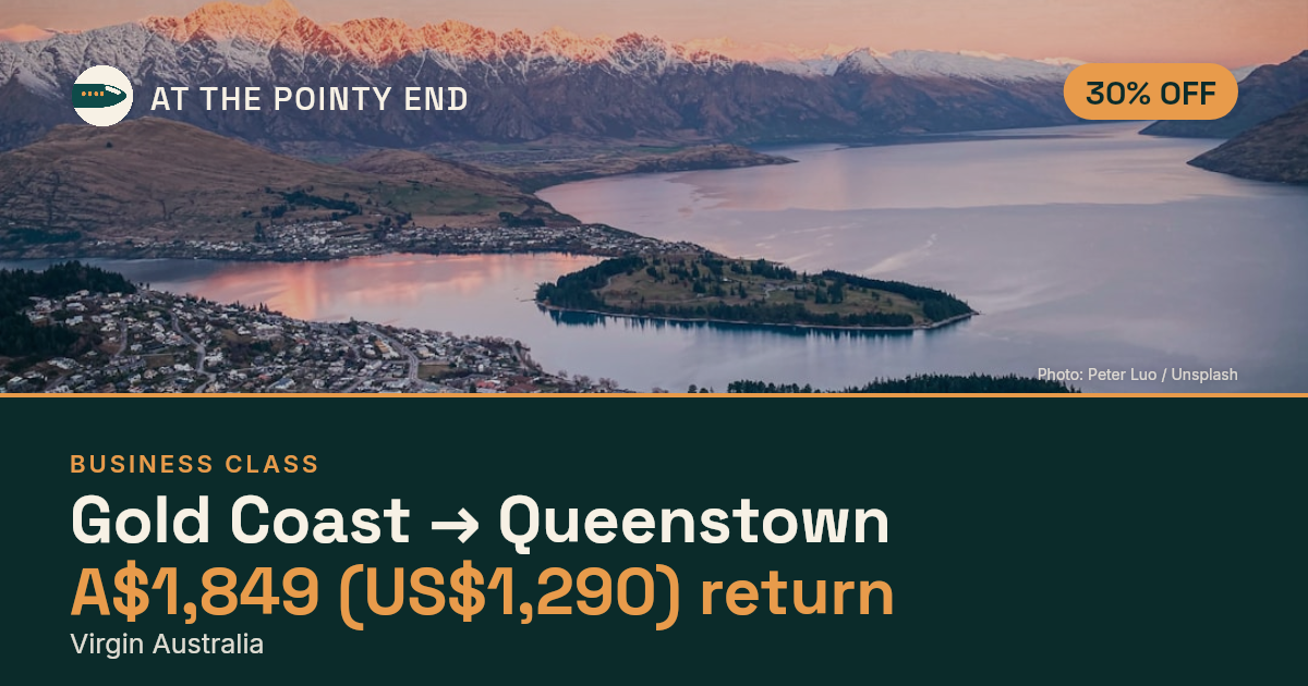 Business return to Queenstown from US$1,290, about 30% off. Checked against live availability.