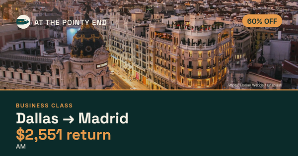 EXPIRED: Business return to Madrid was US$2,551. The links inside still show today's best fares.