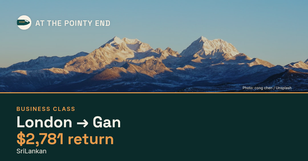 EXPIRED: Business return to Gan was US$2,781. The links inside still show today's best fares.
