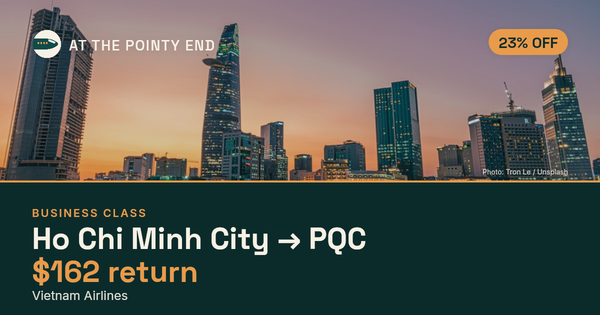 Business return to PQC from US$162, about 23% off. Checked against live availability.