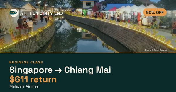 EXPIRED: Business return to Chiang Mai was US$611. The links inside still show today's best fares.
