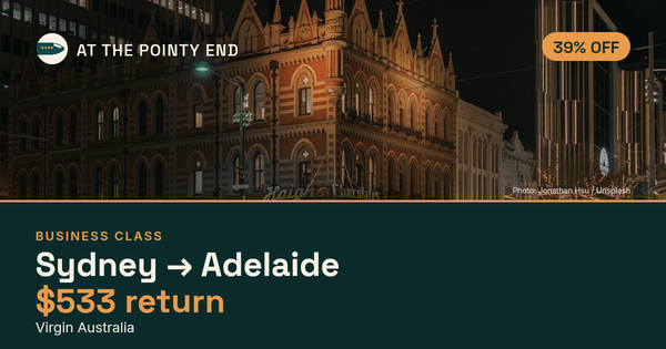 Business return to Adelaide from US$533, about 39% off. Checked against live availability.