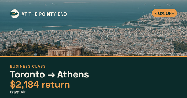 EXPIRED: Business return to Athens was US$2,184. The links inside still show today's best fares.