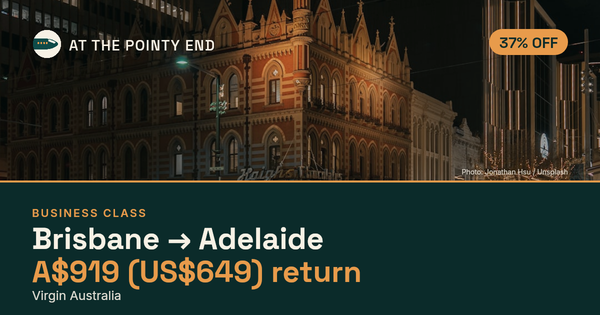 Business return to Adelaide from US$649, about 37% off. Checked against live availability.