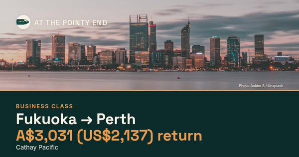 Business return to Perth from US$2,137, well below typical. Checked against live availability.