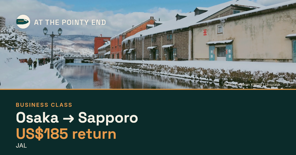 Business return to Sapporo from US$185, well below typical. Checked against live availability.