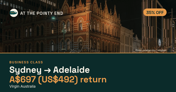 Business return to Adelaide from US$492, about 35% off. Checked against live availability.