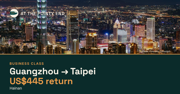 Business return to Taipei from US$445, well below typical. Checked against live availability.