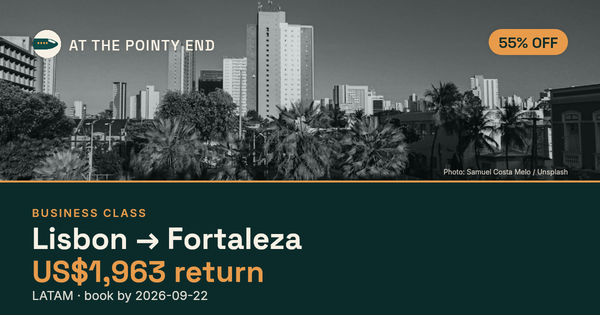 Business return to Fortaleza from US$1,963, about 55% off. Book by 22 Sept.