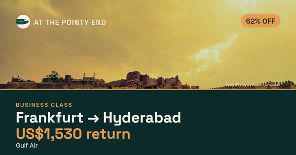 Business return to Hyderabad from US$1,530, about 62% off. Checked against live availability.