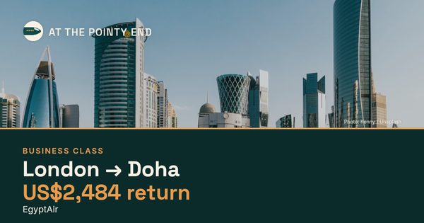 Business return to Doha from US$2,484, well below typical. Checked against live availability.