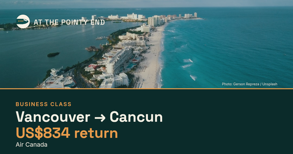 Business return to Cancun from US$834, well below typical. Checked against live availability.