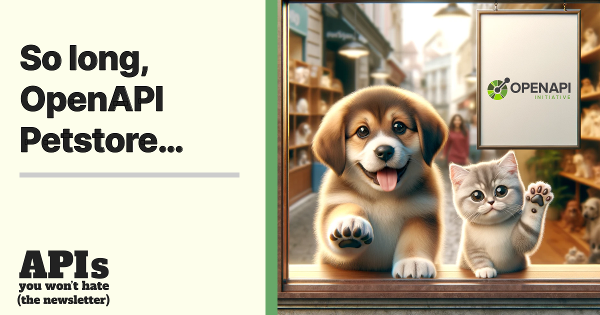 So Long, OpenAPI PetStore