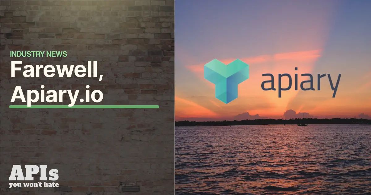 Goodbye Apiary.io, You'll Be Missed