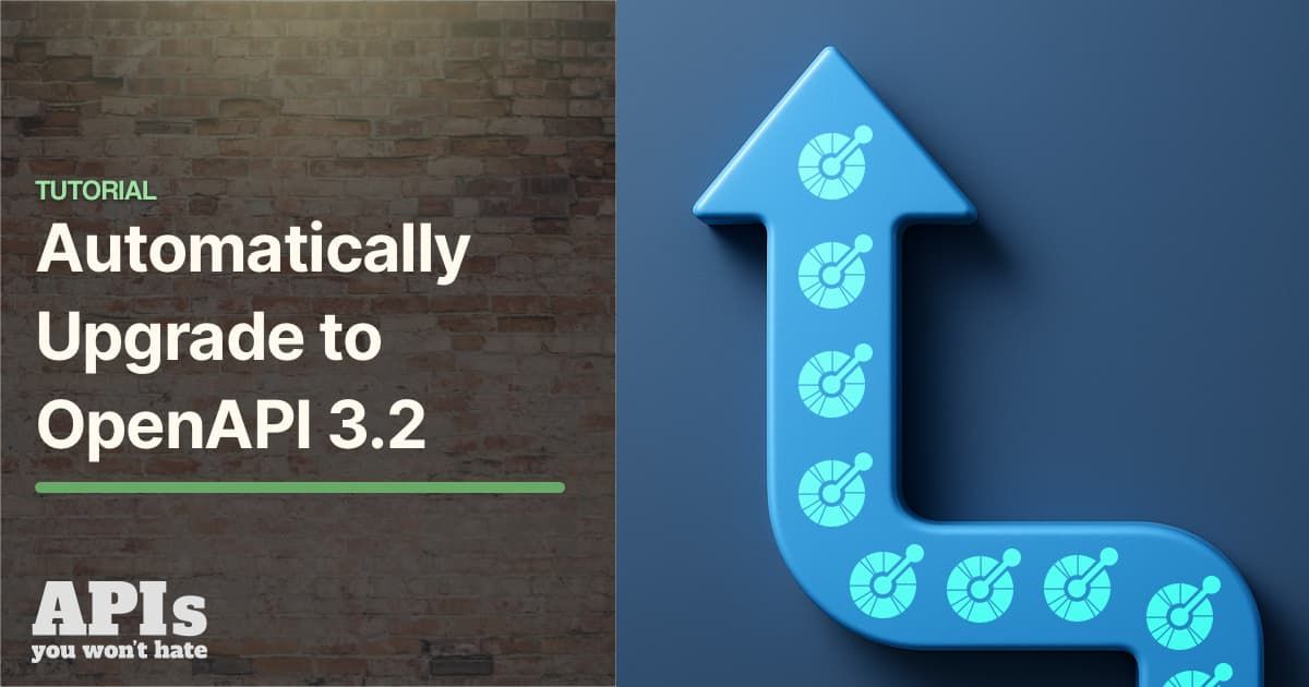 Automatically Upgrade to OpenAPI v3.2