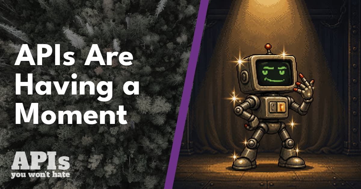 APIs Are Having a Moment
