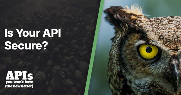 Is Your API Secure?