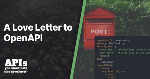 A Love Letter to OpenAPI